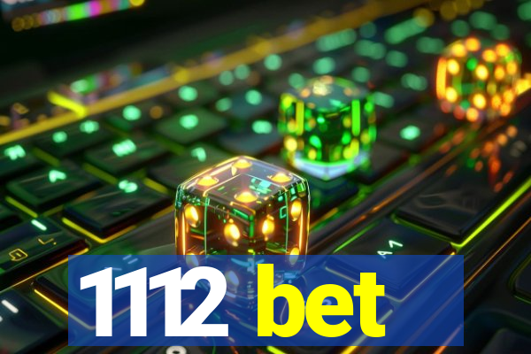 1112 bet